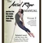 Aerial Rope Manual Volume 2